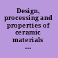 Design, processing and properties of ceramic materials from preceramic precursors