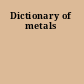 Dictionary of metals