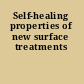 Self-healing properties of new surface treatments