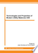 Technologies and XXII : Selected, peer reviewed papers from the XXII Conference on Technologies and Properties of Modern Utility Materials, (TPMUM 2014), May 16, 2014, Katowice, Poland /
