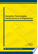 Innovative technologies and economics in engineering : selected, peer reviewed papers from the V International Scientific Practical Conference "Innovative Technologies and Economics in Engineering," May 22-23, 2014, Yurga, Russia /