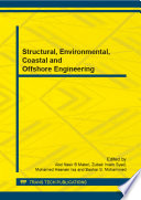 Structural, environmental, coastal and offshore engineering : selected, peer reviewed papers from the 2nd International Conference on Civil, Offshore and Environmental Engineering (ICCOEE 2014), June 3-5, 2014, Kuala Lumpur, Malaysia /