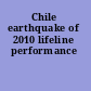 Chile earthquake of 2010 lifeline performance