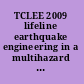 TCLEE 2009 lifeline earthquake engineering in a multihazard environment : proceedings of the 2009 ACSE Technical Council on Lifeline Earthquake Engineering Conference, June 28-July 1, 2009, Oakland, California /