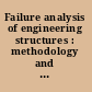 Failure analysis of engineering structures : methodology and case histories