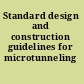 Standard design and construction guidelines for microtunneling /