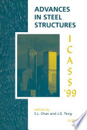 Advances in steel structures proceedings of the Second International Conference on Advances in Steel Structures, 15-17 December 1999, Hong Kong, China /