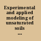 Experimental and applied modeling of unsaturated soils proceedings of sessions of GeoShanghai 2010, June 3-5, 2010, Shanghai, China /