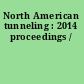 North American tunneling : 2014 proceedings /