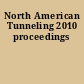 North American Tunneling 2010 proceedings