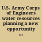 U.S. Army Corps of Engineers water resources planning a new opportunity for service /