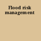 Flood risk management