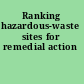Ranking hazardous-waste sites for remedial action