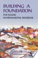 Building a foundation for sound environmental decisions