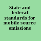 State and federal standards for mobile source emissions