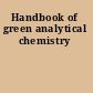 Handbook of green analytical chemistry