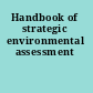 Handbook of strategic environmental assessment
