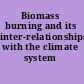 Biomass burning and its inter-relationships with the climate system