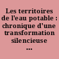 Les territoires de l'eau potable : chronique d'une transformation silencieuse (1970-2015) /