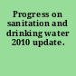 Progress on sanitation and drinking water 2010 update.