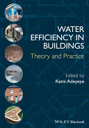 Water efficiency in buildings : theory and practice /
