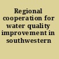 Regional cooperation for water quality improvement in southwestern Pennsylvania