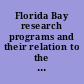 Florida Bay research programs and their relation to the comprehensive Everglades restoration plan /