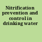 Nitrification prevention and control in drinking water