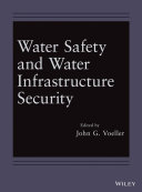 Water safety and water infrastructure security /