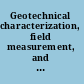 Geotechnical characterization, field measurement, and laboratory testing of municipal solid waste proceedings of the 2008 International Symposium on Waste Mechanics, March 13, 2008, New Orleans, Louisiana /