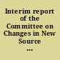 Interim report of the Committee on Changes in New Source Review Programs for Stationary Sources of Air Pollutants