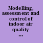 Modelling, assessment and control of indoor air quality for FM professionals