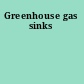 Greenhouse gas sinks