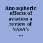 Atmospheric effects of aviation a review of NASA's subsonic assessment project /