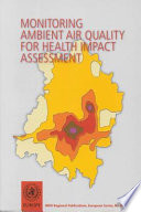 Monitoring ambient air quality for health impact assessment.