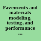 Pavements and materials modeling, testing, and performance : proceedings of the Symposium on Pavement Mechanics and Materials at the inaugural International Conference of the Engineering Mechanics Institute : May 18-21, 2008, Minneapolis, Minnesota /