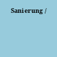 Sanierung /