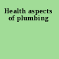 Health aspects of plumbing