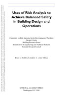 Uses of risk analysis to achieve balanced safety in building design and operations