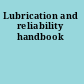 Lubrication and reliability handbook