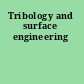 Tribology and surface engineering