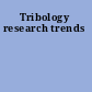 Tribology research trends