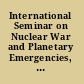 International Seminar on Nuclear War and Planetary Emergencies, 34th session energy, nuclear and renewable energy ... : "E. Majorana" Centre for Scientific Culture, Erice, Italy, 19-24 Aug. 2005 /