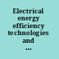 Electrical energy efficiency technologies and applications /