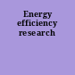 Energy efficiency research