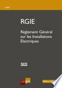 RGIE : Règlement Général sur les Installations Electriques /