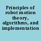 Principles of robot motion theory, algorithms, and implementation /