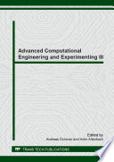 Advanced computational engineering and experimenting III : selected, peer reviewed papers from the Seventh International Conference on Advanced Computational Engineering and Experimenting, (ACE-X 2013), July 1-4, 2013, Madrid, Spain /