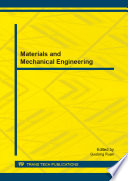 Materials and mechanical engineering : selected, peer reviewed papers from the the International Workshop on Materials and Mechanical Engineering (WMME 2013), November 20-22, 2013, Xianning, China /