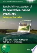 Sustainability assessment of renewables-based products : methods and case studies /